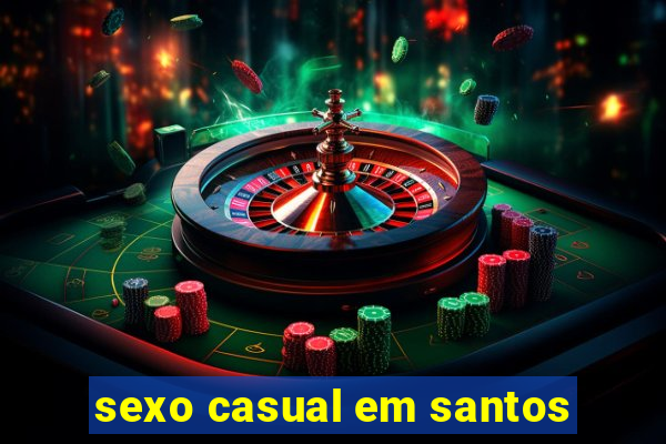 sexo casual em santos